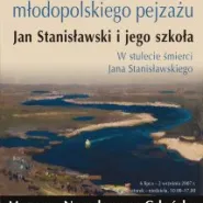 Mistrzowie młodopolskiego pejzażu. Jan Stanisławski i jego uczniowie
