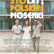 Sto lat! Sto lat! polskiej piosenki