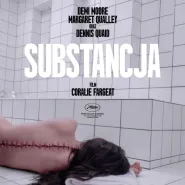 Substancja, reż. Coralie Fargeat - Filmowe Podsumowanie Roku