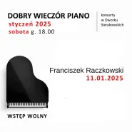 Dobry Wieczór Piano - Franciszek Raczkowski
