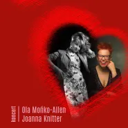 Almost like being in love - Ola Mońko-Allen i Joanna Knitter
