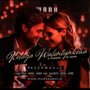 Kolacja Walentynkowa & Live Music- restauracja MUDO w Sopocie