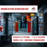 Wpadnij w ferie do muzeum kart