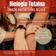 Biologia totalna - związki, partnerstwo, relacje