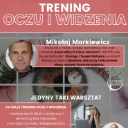 Trening Oczu i Widzenia z Mikołajem Markiewiczem