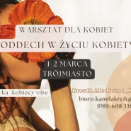 Oddech w Życiu Kobiety - warsztat. Vol. I