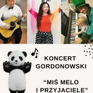 Koncert gordonowski dla starszaków (4-6 lat) Miś Melo i przyjaciele