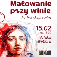 Malowanie przy winie - Portret ekspresyjny