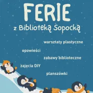 Ferie z Biblioteką Sopocką