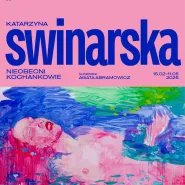 Katarzyna Swinarska: Nieobecni kochankowie | wernisaż