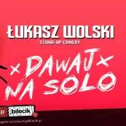 Łukasz Wolski - Dawaj na solo