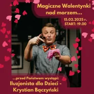 Magiczny wieczór z Iluzjonistą dla Dzieci - Krystianem Bączyńskim
