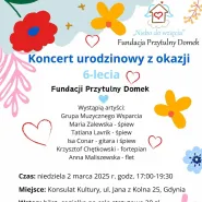 Koncert z okazji 6. Urodzin Fundacji Przytulny Domek.