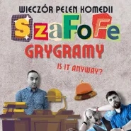 Wieczór Pełen Komedii - SzaFoFe - GryGramy Is It Anyway?