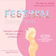 VIII Festiwal Dobrego Porodu