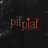 Pif Piaf - koncert piosenki francuskiej