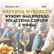 Weekend wyborczy: Wybory najlepszego połączenia czipsów z winem