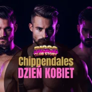Chippendales Show  Dzień Kobiet w rytmie lat 80 i 90