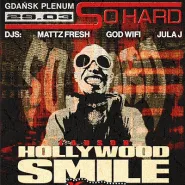 So Hard: Hollywood Smile x-perience afterparty