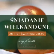 Śniadanie wielkanocne w My Place Bar & Restaurant