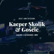 Jazz Jam Session: Kacper Skolik & Goście
