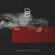 Bezsenność - 14.03 - Vibe & Fade