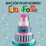 7. urodziny SzaFoFe - Wieczór Pełen Komedii 