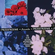 Przestrzenie: Botanika