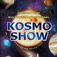 KOSMO SHOW - Interaktywny Multimedialny Spektakl dla Dzieci