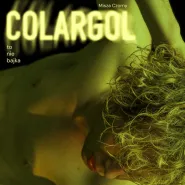 Colargol. To nie bajka | monodram Miszy Czornego