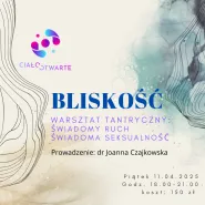Bliskość - świadomy ruch i seksualność
