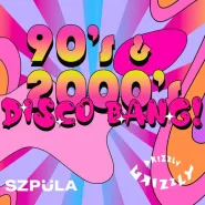 90's & 2000's DISCO BANG! by SZPULA! 