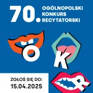 70. Ogólnopolski Konkurs Recytatorski 