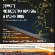 Otwarte mistrzostwa Gdańska w badmintonie dzieci i młodzieży oraz dorosłych