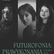Futurofonia: Prawykonania