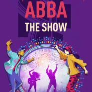 ABBA The Show - Największe Przeboje ABBA na Żywo