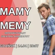 Mamy memy - improwizacja w internetach