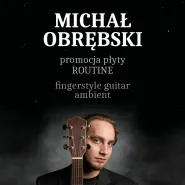 Michał Obrębski - Routine feat. Natalia Świerczyńska