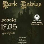 Dark Entries czyli powrót do gotyku