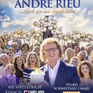 Helios na Scenie - André Rieu. Niech ten sen ciągle trwa