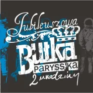 BUŁKA PARYSS'KA: FANTASTIC PLASTIC MACHINE!