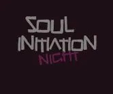 Soul Initation Night !!!