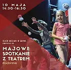Majowe spotkanie z Teatrem - Rodzinnie