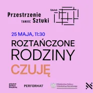 Roztańczone Rodziny: Czuję.