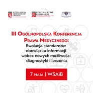 III Ogólnopolska Konferencja Naukowa "Prawo medyczne"
