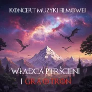 Koncert muzyki z Władcy Pierścieni i Gry o Tron