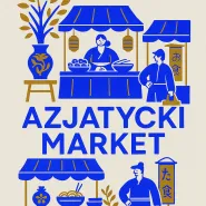 Azjatycki Market | w ramach weekendu w Montowni