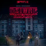 Dziwne Rzeczy - spektakl improwizowany
