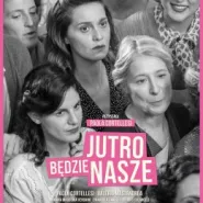 Kino na Szekspirowskim - Jutro będzie nasze