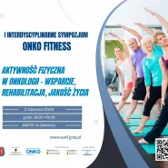 I Sympozjum Interdyscyplinarne ONKO FITNESS